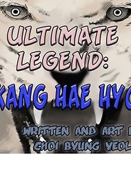 Ultimate Legend: Kang Hae Hyo