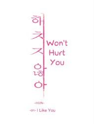 Wont Hurt You